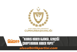 Read more about the article CUMHURBAŞKANLIĞI, “KIBRIS HABER AJANSI’NIN” HABERİNİ YALANLADI