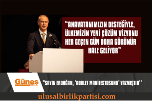 Read more about the article Sayın Erdoğan, ‘adalet manifestosu’ yazmıştır.