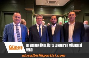 Read more about the article BAŞBAKAN ÜNAL ÜSTEL LONDRA’DA MÜJDELERİ VERDİ