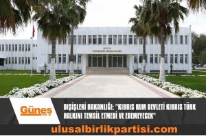 Read more about the article Dışişleri Bakanlığı: “Kıbrıs Rum devleti Kıbrıs Türk halkını temsil etmedi ve edemeyecek”