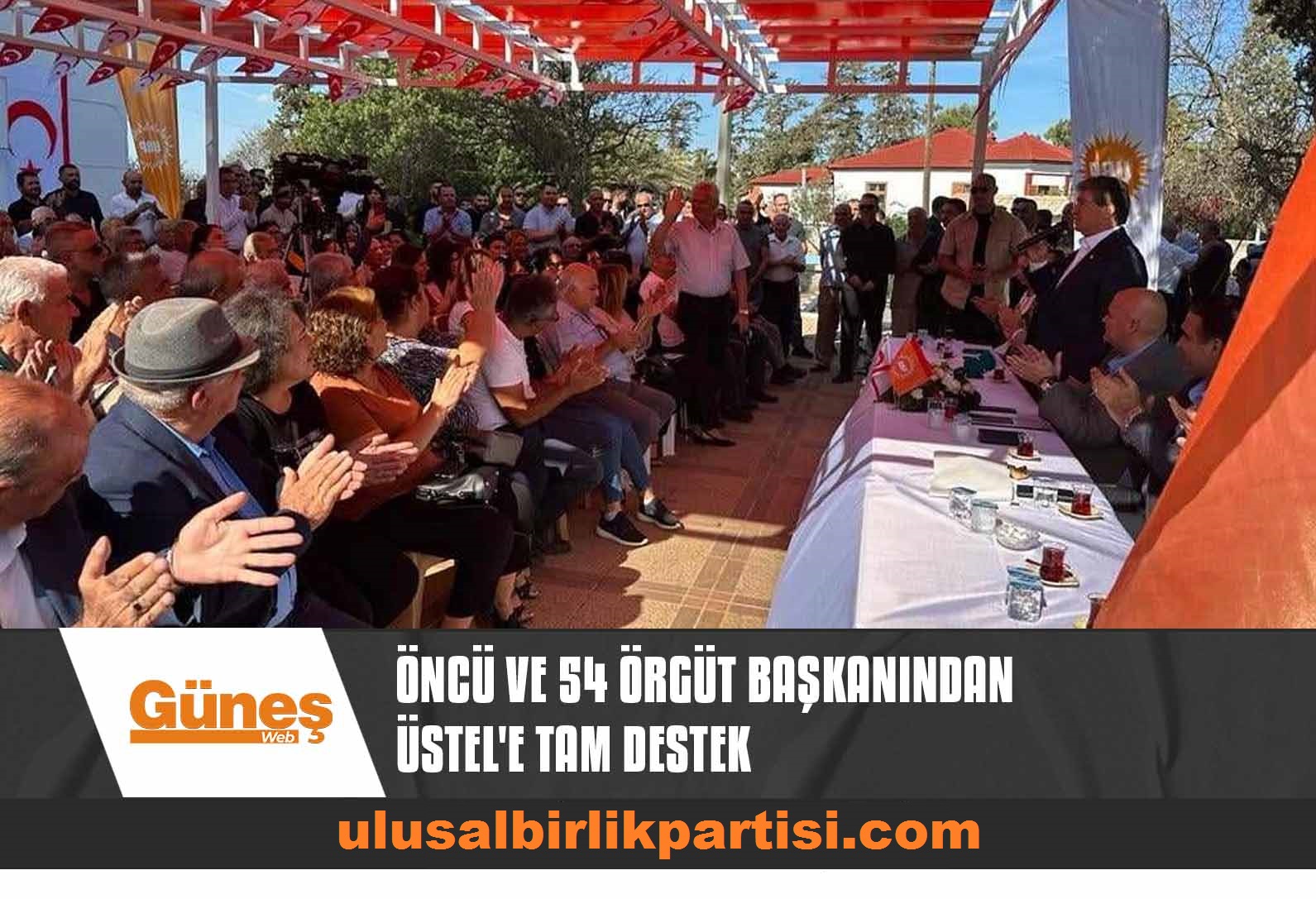 Read more about the article ÖNCÜ VE 54 ÖRGÜT BAŞKANINDAN ÜSTEL’E TAM DESTEK