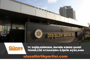 Read more about the article TC Dışişleri Bakanlığından, BM’nin Kıbrıs Şahsi Temsilcisi atamasına ilişkin açıklama